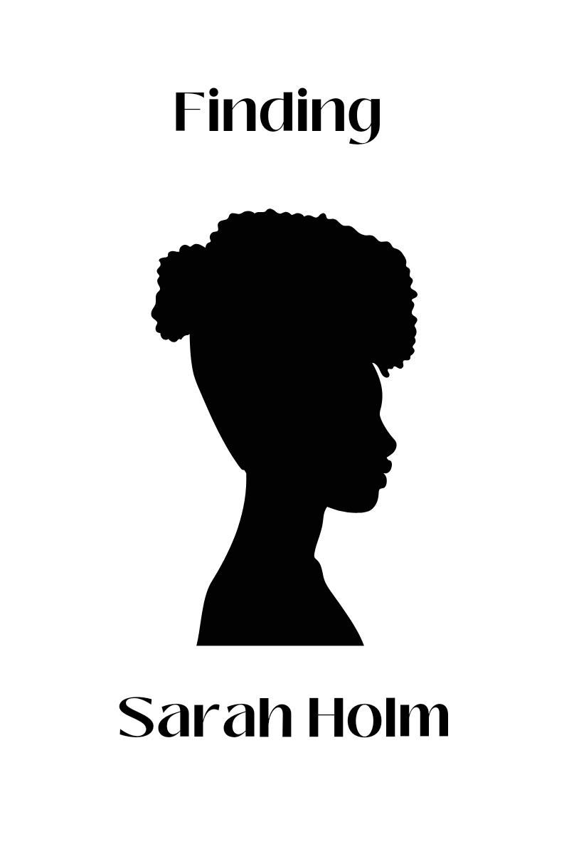 Finding Sarah Holm